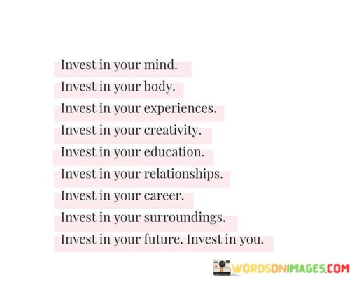 Invest-In-Your-Mind-Invest-In-Your-Body-Invest-In-Your-Experiences-Quotes.jpeg