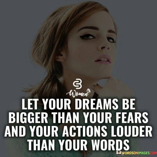 Let-Your-Dream-Be-Bigger-Than-Your-Fears-Quotes.jpeg