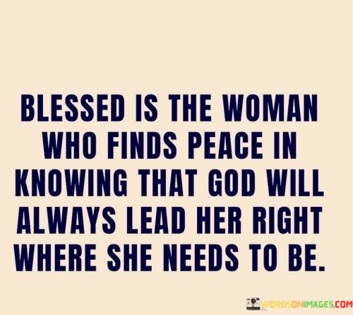 Blessed-Is-The-Woman-Who-Finds-Peace-In-Knowing-Quotes.jpeg