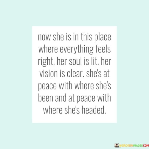 Now She Is In This Place Where Everything Feels Right Quotes