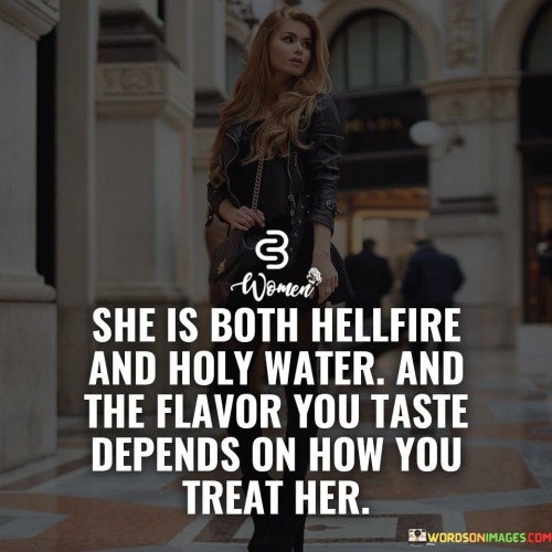 She Is Both Hellfire And Holy Water And The Flavor Quotes