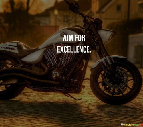 Aim-For-Excellence-Quotes.jpeg