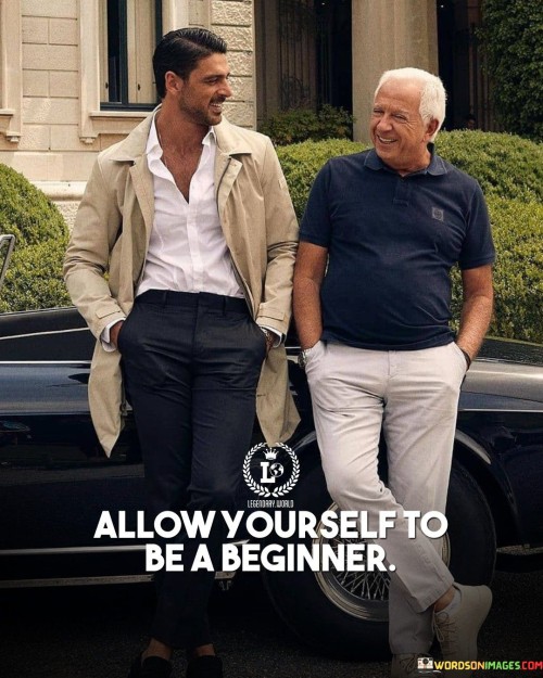 Allow-Yourself-To-Be-A-Beginner-Quotes.jpeg