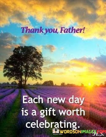 Each-New-Day-Is-A-Gift-Worth-Celebrating-Quotes.jpeg