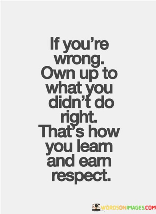 If-Youre-Wrong-Own-Up-Yo-What-You-Didnt-Do-Right-Thats-How-You-Quotes.jpeg