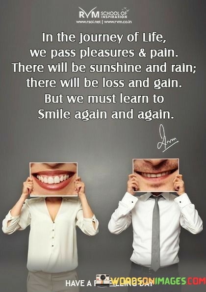 In-The-Journey-Of-Life-We-Pass-Pleasures--Pain-There-Will-Be-Sunshine-Quotes.jpeg