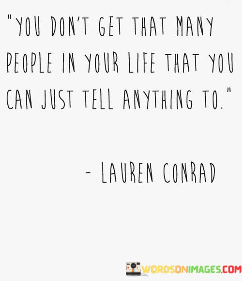 You-Dont-Get-That-Many-People-In-Your-Life-That-You-Can-Just-Tell-Quotes.jpeg