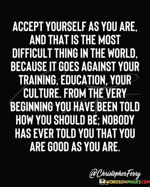 Accept-Yourself-As-You-Are-And-That-Is-The-Most-Quotes.jpeg