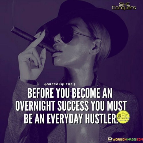 Before-You-Become-An-Overnight-Success-You-Must-Quotes.jpeg