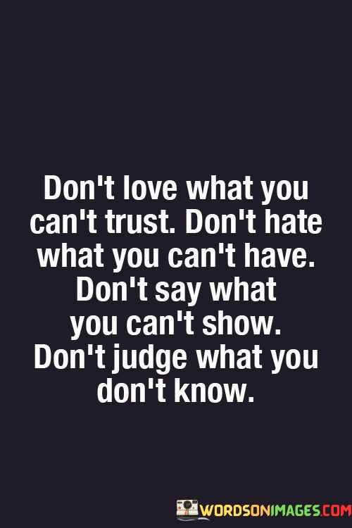 Dont-Love-What-You-Cant-Trust-Dont-Hate-Quotes.jpeg