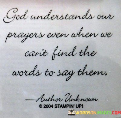 God-Understands-Our-Prayers-Even-When-We-Cant-Find-The-Quotes.jpeg
