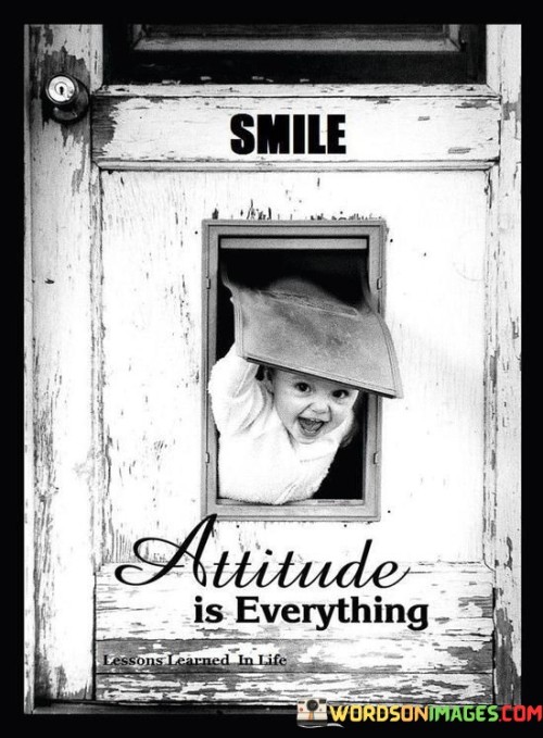 Smile-Attitude-Is-Everything-Quotes.jpeg