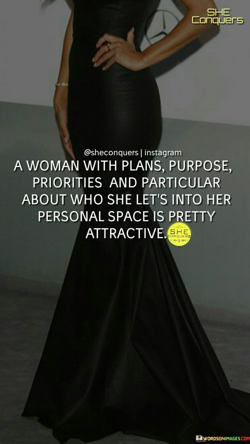 A Woman With Plans Purpose Priorities And Particular Quotes Quotes