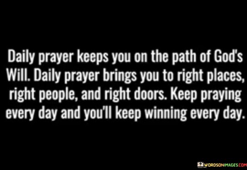 Daily-Prayer-Keeps-You-On-The-Path-Of-Gods-Will-Daily-Prayer-Quotes.jpeg