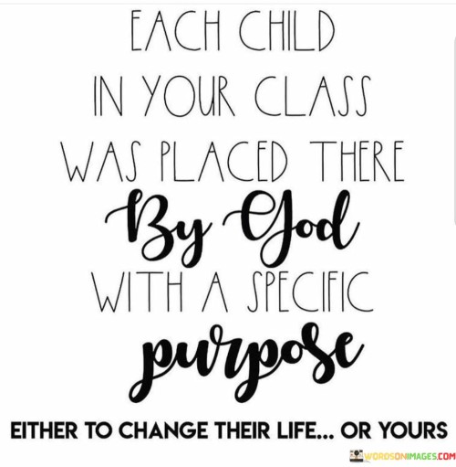 Each-Child-In-Your-Class-Was-Places-There-By-God-With-A-Specific-Quotes.jpeg