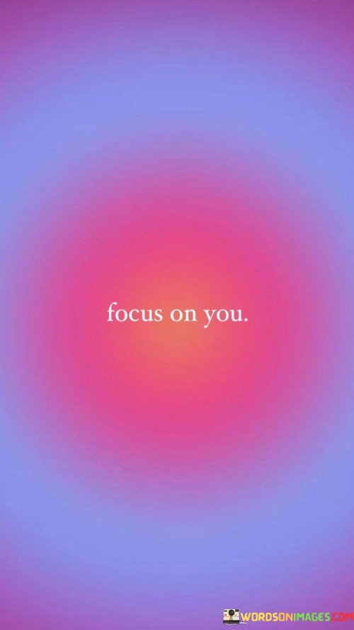 Focus On You Quotes