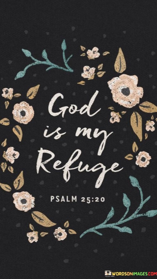 God Is My Refuge Quotes