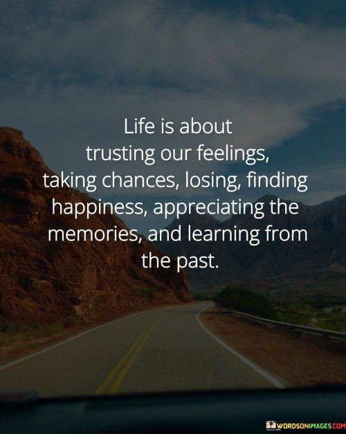 Life Is About Trusting Our Feelings Talking Quotes