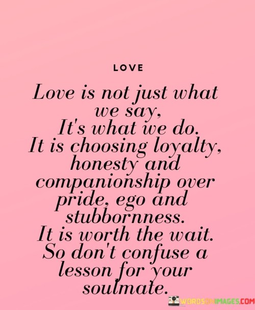 Ove Is Not Just What We Say It's What We Do Quotes