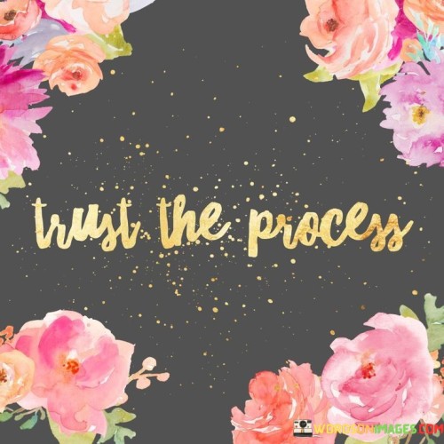 Trust The Process Quotes