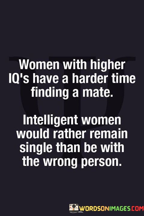 Women-With-Higher-Iqs-Have-A-Harder-Time-Finding-Quotes-Quotes.jpeg