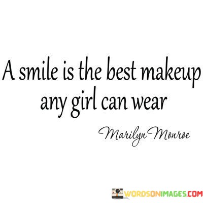 A-Smile-Is-The-Best-Makeup-Any-Girl-Can-Wear-Quotes.jpeg