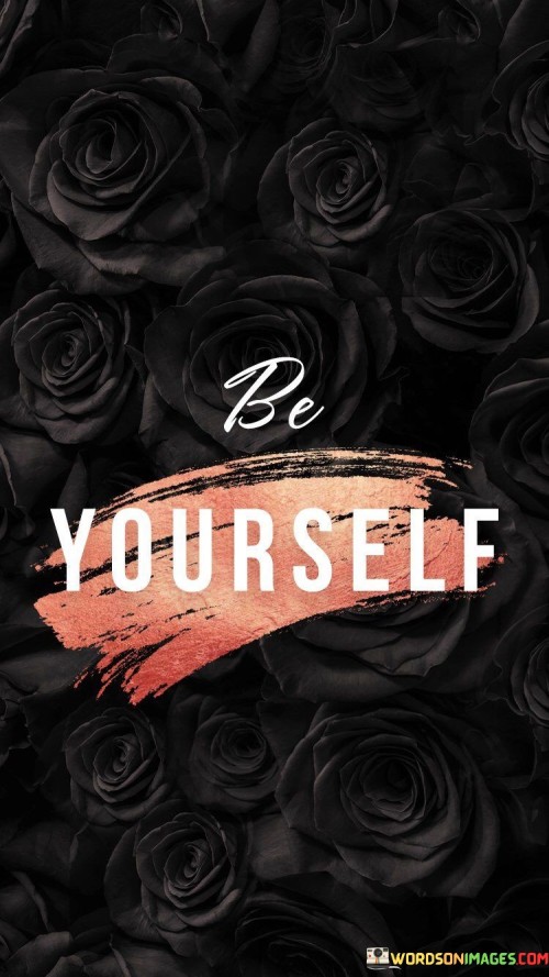 Be Yourself Quotes