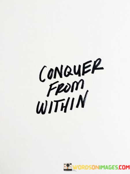 Conquer-From-Within-Quotes.jpeg