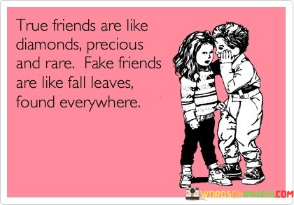 True-Friends-Are-Like-Diamonds-Precious-And-Rare-Quotes.jpeg