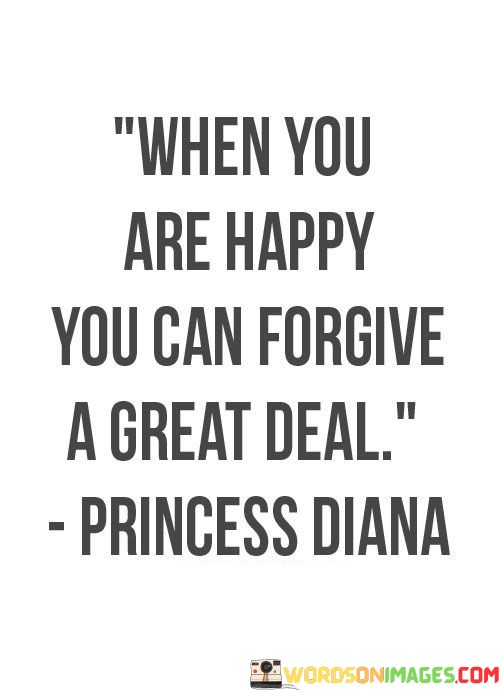 When-You-Are-Happy-You-Can-Forgive-A-Great-Deal-Quotes.jpeg