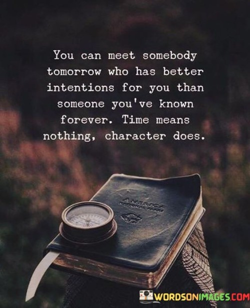 You-Can-Meet-Somebody-Tomorrow-Who-Has-Better-Quotes.jpeg