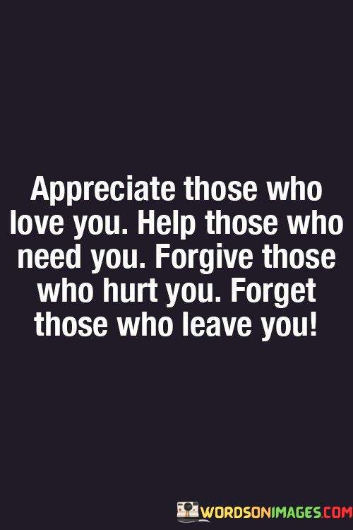 Appreciate-Those-Who-Love-You-Help-Those-Who-Quotes.jpeg