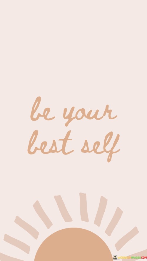 Be Your Last Self Quotes