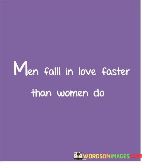 Men-Falll-In-Love-Faster-Than-Women-Do-Quotes.jpeg