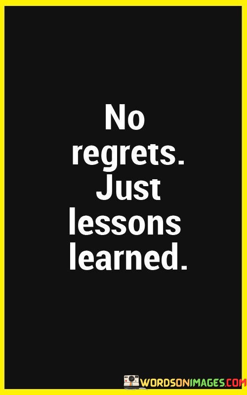 No-Regrets-Just-Lessons-Learned-Quotes.jpeg