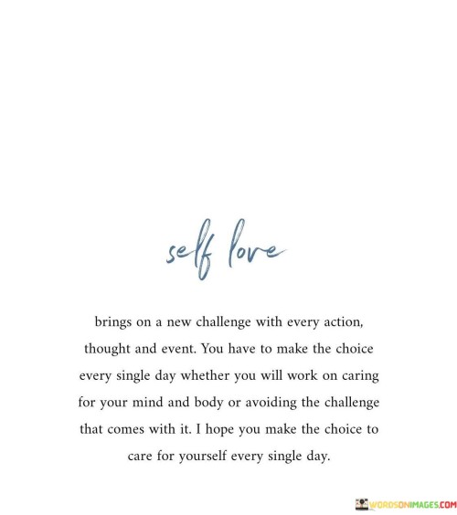 Self-Love-Brings-On-A-New-Challenge-With-Every-Action-Thought-And-Event-Quotes.jpeg