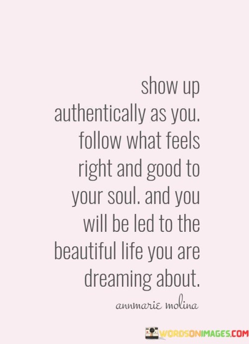 Show-Up-Authentically-As-You-Follow-What-Quotes.jpeg