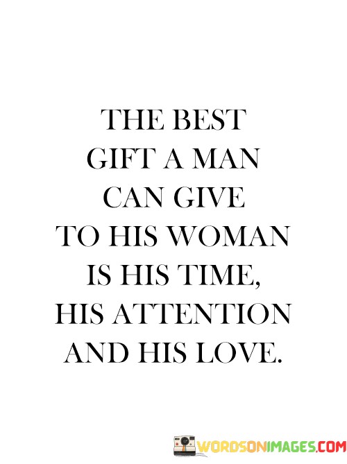 The-Best-Gift-A-Man-Can-Give-To-His-Woman-Is-His-Time-Quotes.jpeg