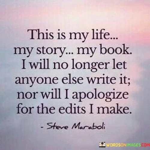 This Is My Life My Story My Book I Will No Longer Let Quotes