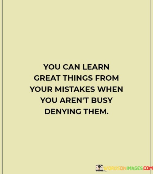 You-Can-Learn-Great-Things-From-Your-Mistakes-When-Quotes.jpeg