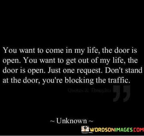 You-Want-To-Come-In-My-Life-The-Door-Is-Open-Quotes.jpeg