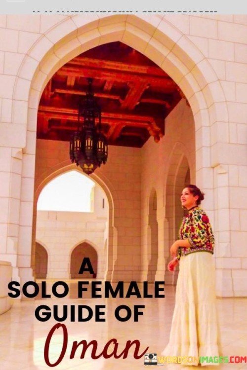 A Solo Female Guide Of Oman Quotes