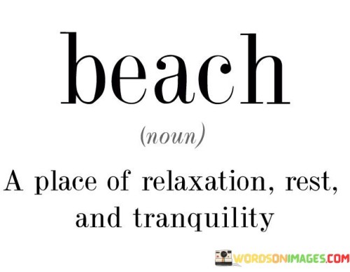 Beach-A-Place-Of-Relaxation-Rest-Quotes.jpeg