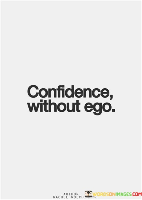 Confidence Without Ego Quotes