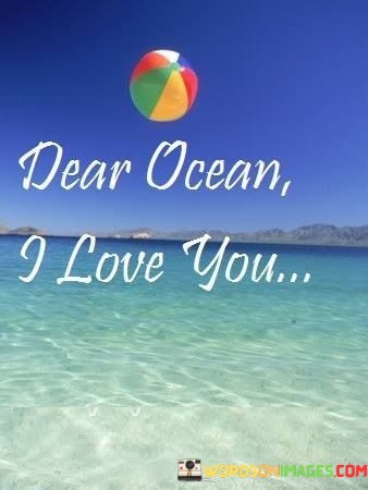 Dear-Ocean-I-Love-You-Quotes.jpeg