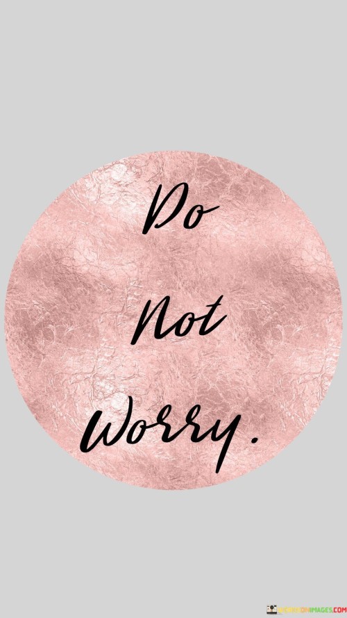 Do Not Worry Quotes