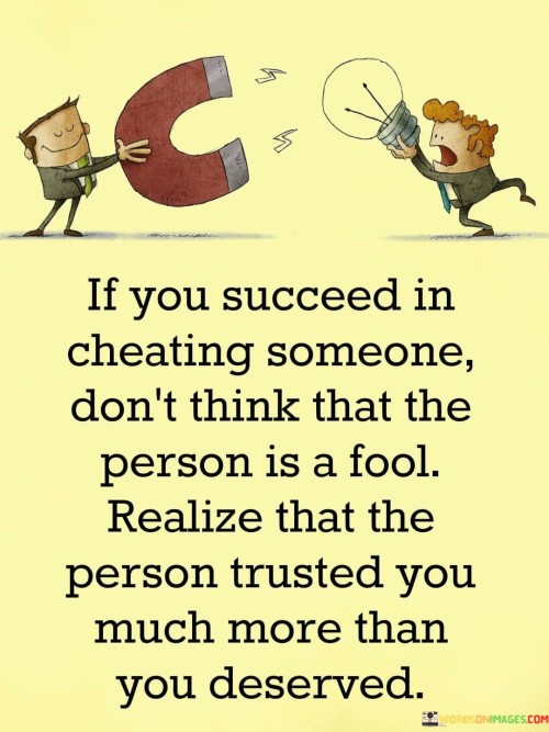 If-You-Succeed-In-Cheating-Someone-Dont-Think-That-The-Quotes.jpeg