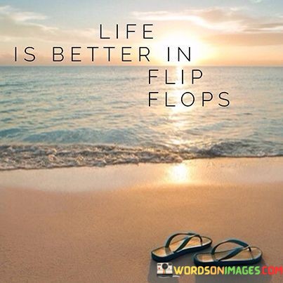 Life-Is-Better-In-Flip-Flops-Quotes.jpeg