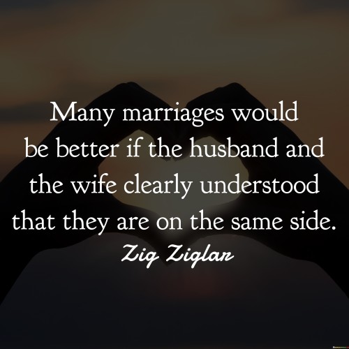 Many-Marriages-Would-Be-Better-If-The-Husband-And-The-Quotes.jpeg