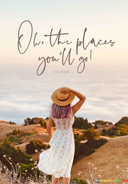 On The Places You'll Go Quotes